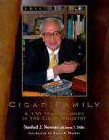 Cigar Family A 100 Year Journey In The C