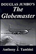 Douglas Jumbos The Globemaster