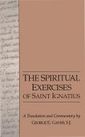 Spiritual Exercises of Saint Ignatius A Translation & Commentary