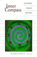 Inner Compass An Invitation To Ignatian