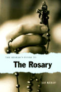 The Seeker's Guide to the Rosary
