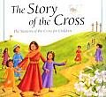 Story of the Cross The Stations of the Cross for Children