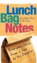 Lunch Bag Notes: Everyday Advice from a Dad to His Daughter