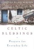 Celtic Blessings Prayers for Everyday Life