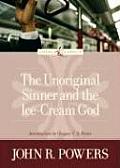 Unoriginal Sinner & The Ice Cream God