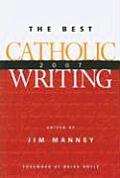 Best Catholic Writing 2007