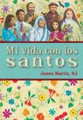 Mi Vida Con Los Santos = My Life with the Saints
