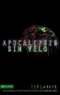 Apocalipsis Sin Velo = Revelation Unveiled