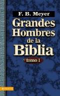 Grandes Hombres de la Biblia, Tomo 1 = Great Men of the Bible, Volume 1