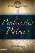 Btv # 08: De Pentecost?s a Patmos: Una introducci?n a los libros de Hechos a Apocalipsis