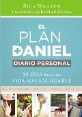 El Plan Daniel, Diario Personal: 40 D?as Hacia Una Vida M?s Saludable = The Daniel Plan Journal