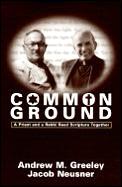 Common Ground A Priest & a Rabbi Read Scripture Together