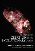 Theology Of Creation In An Evolutionary