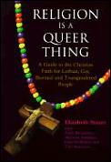 Religion Is A Queer Thing A Guide To The Chris