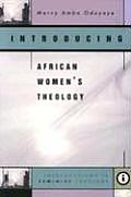 Introducing African Women's Theology (Introductions in Feminist Theology)