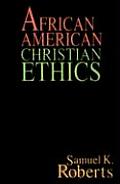 African American Christian Ethics