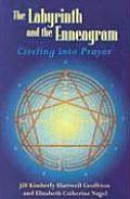 Labyrinth & the Enneagram Circling Into Prayer