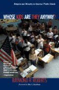 Whose Kids Are They Anyway?: Religion and Morality in America's Public Schools