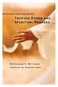 African American Women Tapping Power & Spiritual Wellness