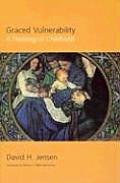 Graced Vulnerability A Theology of Childhood