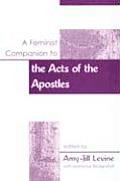 A Feminist Companion to the Acts of the Apostles (Feminist Companion)