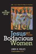 Jesus & Those Bodacious Women Life Lessons from One Sister to Another