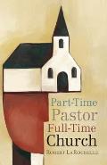 Part-Time Pastor, Full-Time Church