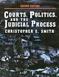 Courts, Politics, and the Judicial Process