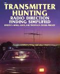 Transmitter Hunting: Radio Direction Finding Simplified