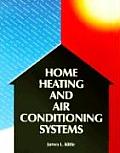 Home Heating & Air Conditioning Systems