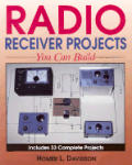 Radio Receiver Projects You Can Buil 1st Edition