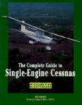 Complete Guide To Single Engine Cessnas