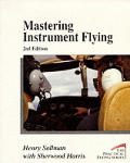 Mastering Instrument Flying 2nd Edition