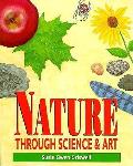 Nature Through Science & Art