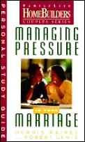 Managing Pressure In Your Marriage