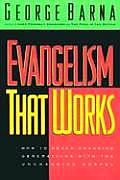 Evangelism That Works How To Reach Chang