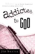 Addicted To God 50 Days To A More Powerf