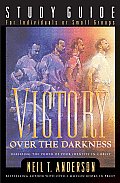Victory Over the Darkness Realizing the Power of Your Identity in Christ