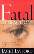 Fatal Attractions Why Sex Sins Are Worse
