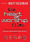 Heart of Worship Files Featuring Contributions by Some of Todays Most Experienced Lead Worshippers