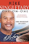 Mike Singletary One On One The Determination That Inspired Him to Give God His Very Best