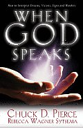 When God Speaks How to Interpret Dreams Visions Signs & Wonders
