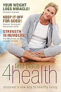 First Place 4 Health Discover a New Way to Healthy Living