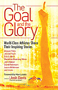 Goal & the Glory Christian Athletes Share Their Inspiring Stories