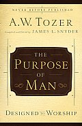 Purpose of Man Designed to Worship