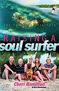 Raising a Soul Surfer One Familys Epic Tale
