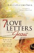 7 Love Letters from Jesus Pursued by His Love Captured by His Grace