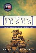The Essential Jesus: 100 Readings Through the Bible's Greatest Story