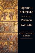 Reading Scripture with the Church Fathers