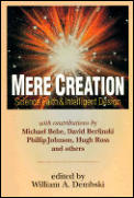 Mere Creation Science Faith & Intelligent Design